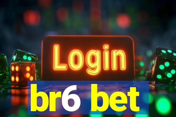 br6 bet